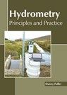 Hydrometry: Principles and Practice - Danny Fuller - 9781641162999