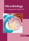 Microbiology: An Integrated Approach - Jake Burns - 9781641165488