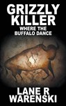 Grizzly Killer - Warenski Lane R Warenski - 9781641193436