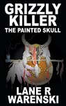 Grizzly Killer - Warenski Lane R Warenski - 9781641199117