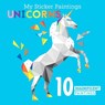 My Sticker Paintings: Unicorns - Clorophyl Editions - 9781641241885