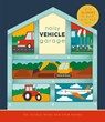 Noisy Vehicle Garage - Rebecca Weerasekera - 9781641244473