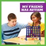 My Friend Has Autism - Kaitlyn Duling - 9781641287296