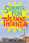 Summer Fun - THORNTON,  Jeanne - 9781641292382
