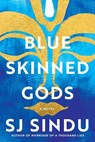 Blue-Skinned Gods - SJ Sindu - 9781641292429