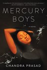Mercury Boys - Chandra Prasad - 9781641292665
