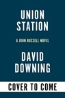 Union Station - David Downing - 9781641293587