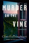 Murder on the Vine - Camilla Trinchieri - 9781641293679