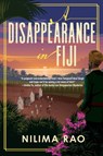 A Disappearance In Fiji - Nilima Rao - 9781641294294