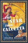 The Star from Calcutta - Sujata Massey - 9781641295093