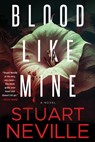 Blood Like Mine - Stuart Neville - 9781641295413