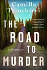 The Road to Murder - Camilla Trinchieri - 9781641295567