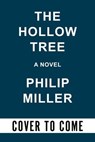 The Hollow Tree - Philip Miller - 9781641295598