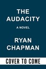 The Audacity - Ryan Chapman - 9781641295635