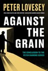 Against the Grain - Peter Lovesey - 9781641297400