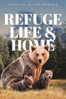 Refuge Life & Home - GEORGE,  Michael Allen - 9781641338523