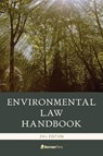 Environmental Law Handbook - Kevin A. Ewing ; Thomas Richichi ; Duke K. McCall ; David R. Case - 9781641433501