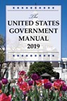 The United States Government Manual 2019 - National Archives and Records Administration - 9781641434652