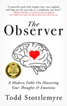 The Observer - Todd Stottlemyre - 9781641465342