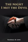 The Night I Met the Devil - Randall B Linn - 9781641511490