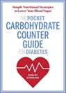 The Pocket Carbohydrate Counter Guide for Diabetes - Shelby Kinnaird - 9781641520669