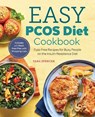 Easy Pcos Diet Cookbook: Fuss-Free Recipes for Busy People on the Insulin Resistance Diet - Tara Spencer - 9781641520676