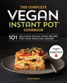 The Complete Vegan Instant Pot Cookbook - Barb Musick - 9781641521635