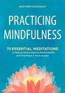 Practicing Mindfulness - Matthew Sockolov - 9781641521710