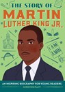 The Story of Martin Luther King Jr. - Christine Platt - 9781641529549