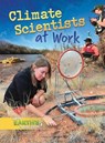 Climate Scientists at Work - HIRSCH,  Rebecca E. - 9781641565783