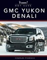 GMC Yukon Denali - PIDDOCK,  Charles - 9781641566032