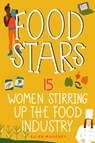 Food Stars - Ellen Mahoney - 9781641605854