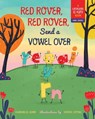 Red Rover, Red Rover, Send a Vowel Over - Kimberlee Gard - 9781641709569