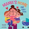 Mama’s Home (and Baby Too!) - Dawn Babb Prochovnic - 9781641709675