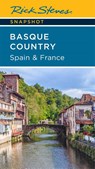 Rick Steves Snapshot Basque Country: Spain & France (Fourth Edition) - Rick Steves - 9781641714938