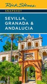 Rick Steves Snapshot Sevilla, Granada & Andalucia (Seventh Edition) - Rick Steves - 9781641714969