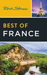 Rick Steves Best of France (Fourth Edition) - Rick Steves ; Steve Smith - 9781641715713