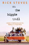 On the Hippie Trail - Rick Steves - 9781641716437
