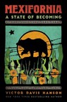 Mexifornia - Victor Davis Hanson - 9781641771269