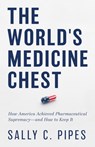 The World's Medicine Chest - Sally C. Pipes - 9781641774079