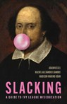 Slacking - Adam Kissel ; Rachel Alexander Cambre ; Madison Marino Doan - 9781641774598
