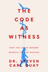 The Code as Witness - Steven Carl Quay - 9781641774710