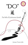 Do: The Path of Continuous Growth - Genaro Torres Celis - 9781641841160