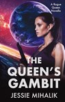 The Queen's Gambit - Jessie Mihalik - 9781641971430