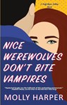 Nice Werewolves Don't Bite Vampires - Molly Harper - 9781641972079