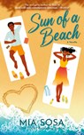Sun of a Beach - Mia Sosa - 9781641972666