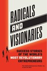 Radicals and Visionaries - The Staff of Entrepreneur Media Inc. ; Rich Jason - 9781642011487