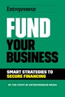Fund Your Business - The Staff of Entrepreneur Media - 9781642011609