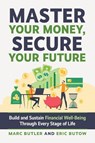 Complete Guide to Financial Well-Being - Marc Butler ; Eric Butow - 9781642011760