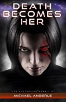 Death Becomes Her - Michael Anderle - 9781642020182
